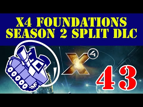 Ghost Prime Plays X4 Foundations Season 2 Split DLC Ep43