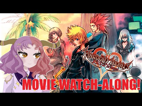 【Kingdom Hearts 358/2 Days HD MOVIE WATCH-ALONG】That's too many days (Blind Reaction)