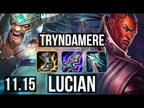TRYNDAMERE vs LUCIAN (TOP) | 3.1M mastery, 6 solo kills, 300+ games | KR Diamond | v11.15