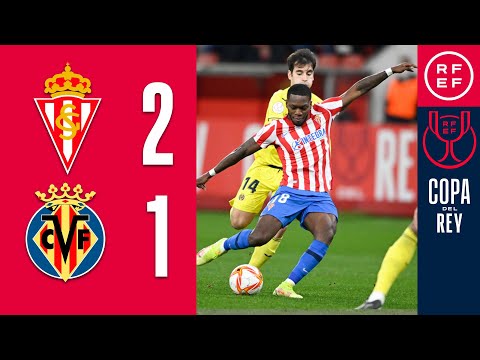 RESUMEN | Real Sporting de Gijón 2-1 Villarreal CF | Copa del Rey | Dieciseisavos de final