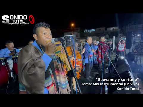 ¨Geovanny y su ritmo¨ Mix Intrumental (En vivo) Sonido Total