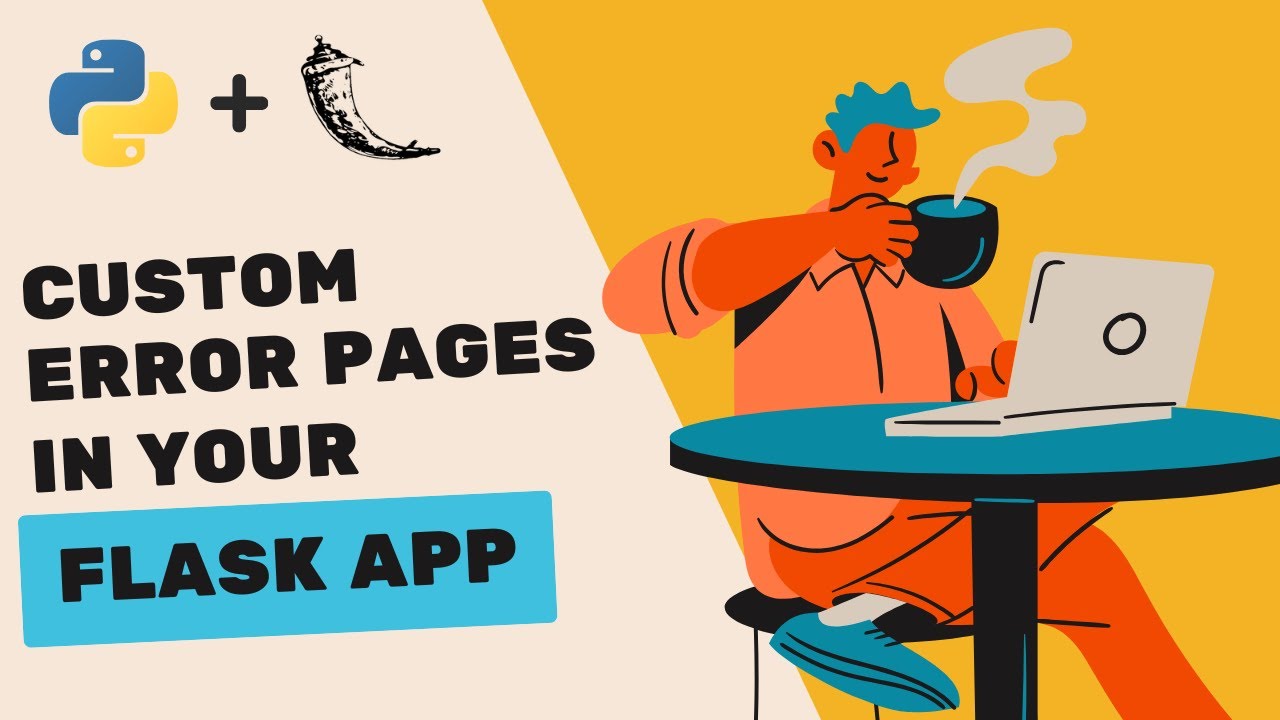 Custom Error Pages in Flask | Python