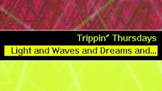 I Am Robot And Proud - Light and Waves (Deep Dream) [Trippin' Thursdays]