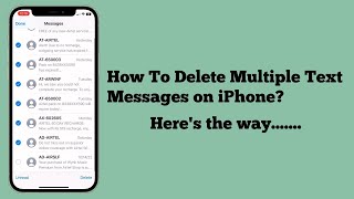 How To Delete Multiple Text Messages on iPhone iOS 17