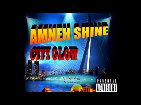 18 Zo Graag Zien! Kets faya Ft Empress Mayra (Mixtape:Amneh Shine "City Glow")