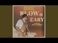 Slow & Easy (feat. Dirty Heads)
