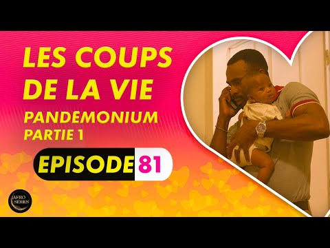 Série - Les Coups de la Vie -  PANDEMONIUM  - Episode 1 - Saison 1 Ep.81