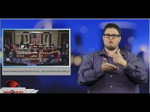 House passes disaster relief bill, aid to Puerto Rico stalls (ASL - 5.12.19)