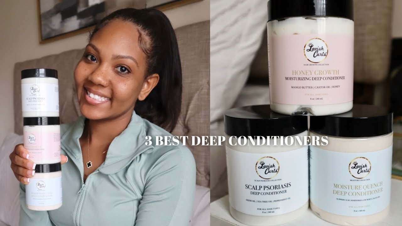 TRY THESE DEEP CONDITIONERS FOR HAIR GROWTH, MOISTURE RETENTION & SCALP PSORIASIS | NATURAL HAIR