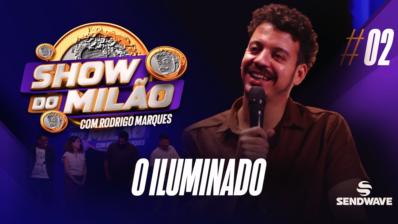 RODRIGO MARQUES - SHOW DO MILÃO #27 - Terceira Temporada - O iluminado