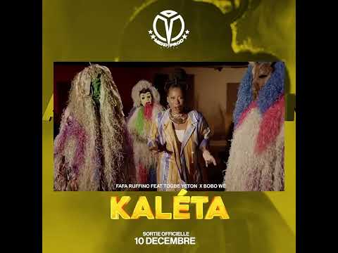 Togbè Yéton ft Fafa Ruffino X Bobo wè  (Kaléta)