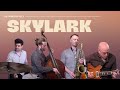 Skylark (Hoagy Carmichael) - with Alex Wintz, Dave Baron, and Jerad Lippi