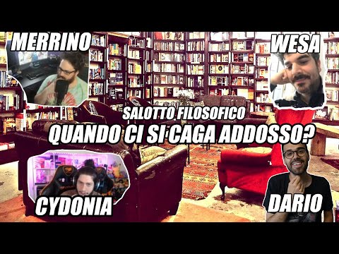 Il Salotto Filosofico: Quando ci si caga addosso?Ft. Croix89 ,Cydonia,Wesa,Dario Moccia Twitch