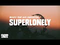 BENEE Supalonely Lyrics Feat Gus Dapperton