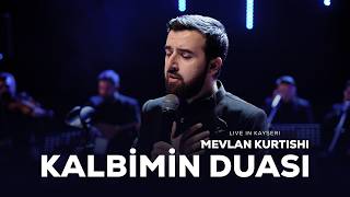 Mevlan Kurtishi - Kalbimin Duası