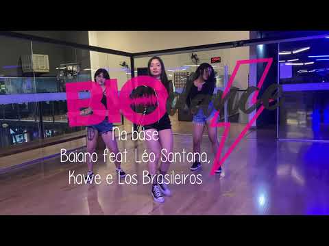 Coreografia BioDance / Na base - Baiano feat. Léo Santana, Kawe e Los Brasileiros
