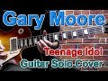 Gary Moore Teenage Idol Guitar Solo Cover