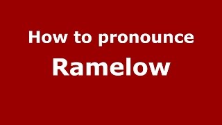 How to pronounce Ramelow