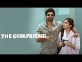 Girl Friend Kannada Dubbed Movie New Kannada Movie Deekshith Rasmikamandanna Blockbuster Movie