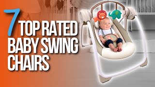 🙌TOP 7 BEST Baby Swing Chairs |
