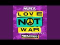 Love Not War (The Tampa Beat) (THAT KIND Remix)
