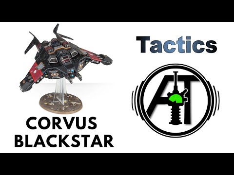 Corvus Blackstar: Rules Review + Tactics - Deathwatch Codex Strategy Guide