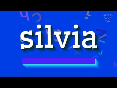 HOW TO PRONOUNCE SILVIA? #silvia