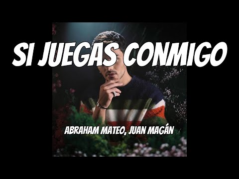 Abraham Mateo, Juan Magán - Si Juegas Conmigo (audio)