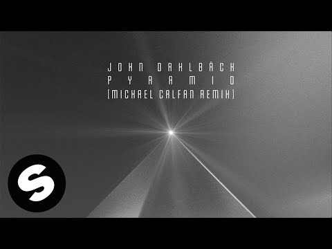John Dahlbäck - Pyramid  (Michael Calfan Remix) [Official Audio]
