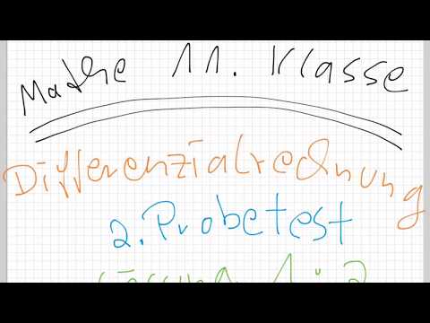 Mathe 11.Klasse/ Differenzialrechnung Probetest Lösung 1; 2