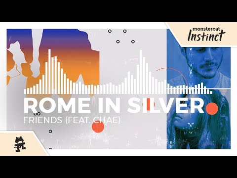 Rome in Silver - Friends (feat. Chæ) [Monstercat Release]