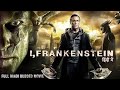 I Frankenstein Full Movie New Hollywood Movie Hindi Dubbed 2024 Hollywood Dubbed Movie Hindi