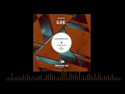 GOK - Once Upon a Time (Society Haus Remix)