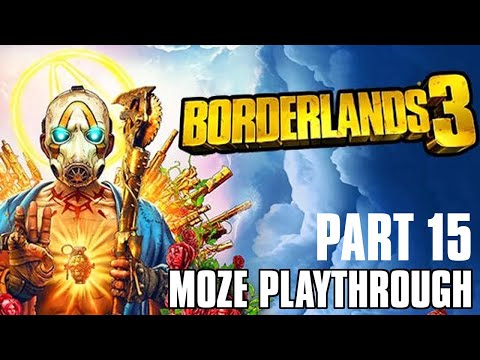 Borderlands 3 | Full Moze Playthrough | PART 15 (NO COMMENTARY)