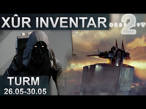 Destiny 2: Xur Standort & Inventar 26.05.2023- 30.05.2023 Deutsch/German