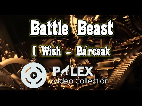 Battle Beast - I Wish - magyar fordítás / lyrics by palex