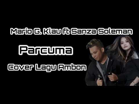 🔥 PARCUMA!!! BEST COVER MARIO G. KLAU FT SANZA SOLEMAN (LAGU AMBON)
