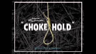 LEAK! David The Director &quot;Choke Hold&quot; NEW MUSIC 2013