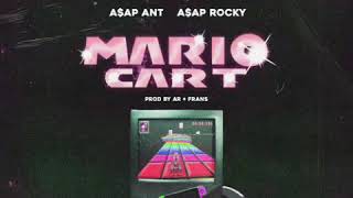 A$AP ANT &amp; A$AP ROCKY - MARIO CART (PROD AR + FRANS DJ NICK EXCLUSIVE) (OFFICIAL AUDIO)