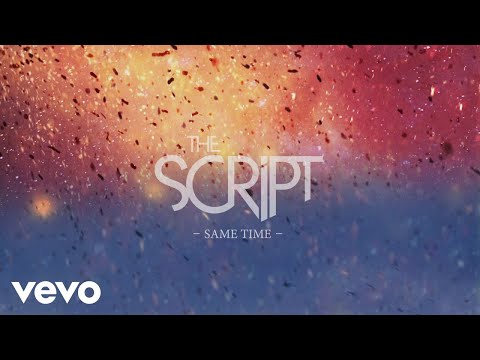 The Script - Same Time (Official Lyric Video)
