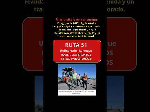 ⛔ OBRAS PARALIZADAS. La Ruta 51 entre Urdinarrain y Larroque,  Entre Ríos