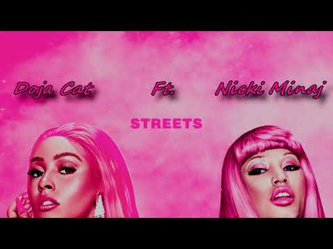 Doja Cat Ft. Nicki Minaj - Streets (Your Love Remix)