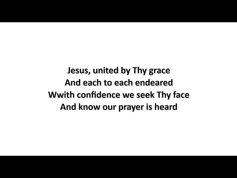 Thumbnail for Jesus, United By Thy Grace video