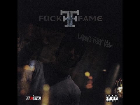 15. LaDroG - FUCK FAME Feat. Kill (Syndika) / Deuxième Dose / UCA 2014