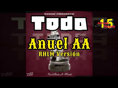 Anuel AA - Toda (RHLM Versión)
