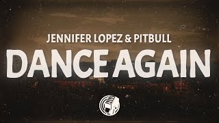 Jennifer Lopez - Dance Again (Lyrics) ft. Pitbull