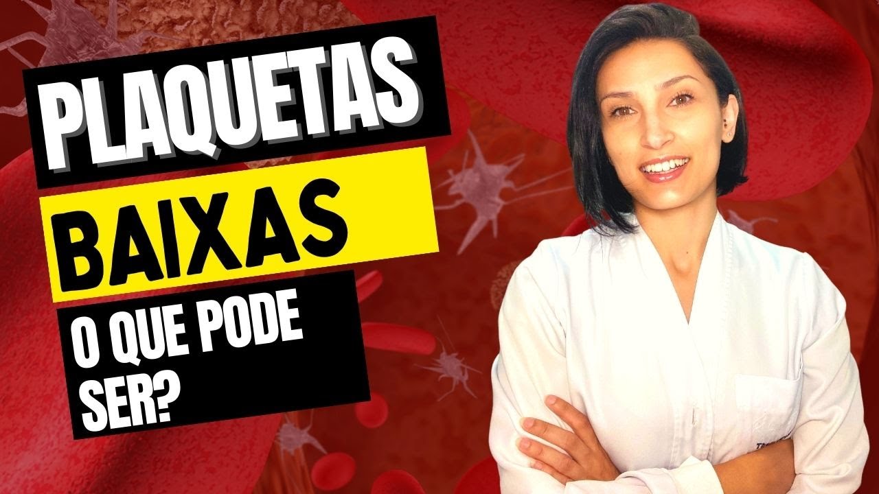 O que Significa Plaquetas baixas no sangue - Biomedicina