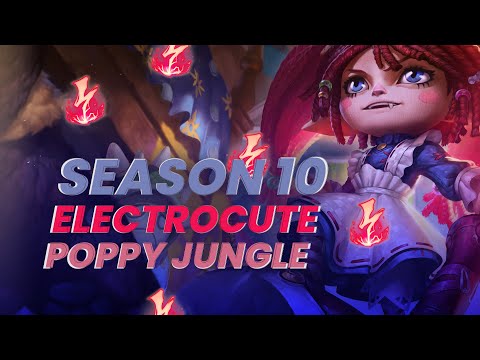 SEASON 10 ELECTROCUTE POPPY JUNGLE IS DISGUSTING!