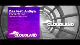 Zaa Feat. Anthya - Ghost Of Love (Vlind Remix) [Cloudland Music] -PROMO-