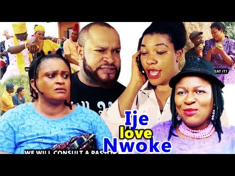 IJE LOVE NWOKE Season 3&4 - 2019 Latest Nigerian Nollywood Igbo Movie Full HD